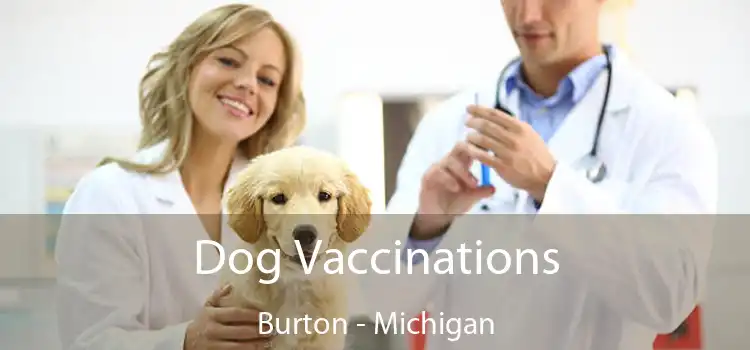 Dog Vaccinations Burton - Michigan