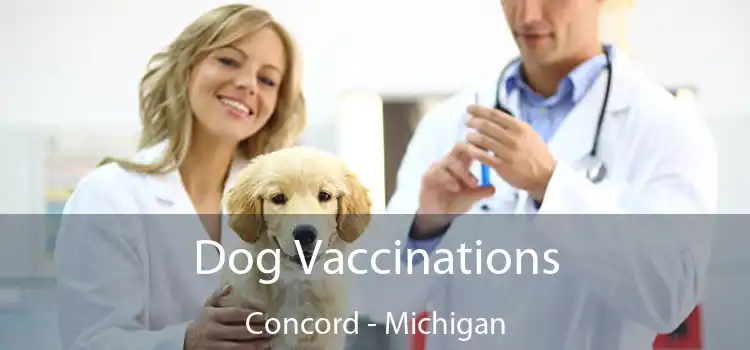 Dog Vaccinations Concord - Michigan