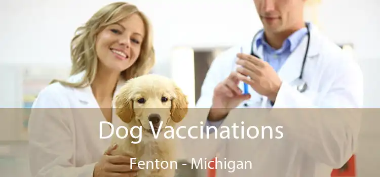 Dog Vaccinations Fenton - Michigan