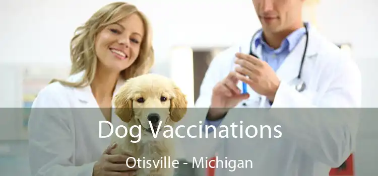 Dog Vaccinations Otisville - Michigan